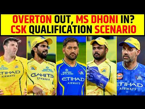 OVERTON OUT, MS DHONI IN, CSK QUALIFICATION SCENARIO! #ipl2026 #msdhoni thumbnail