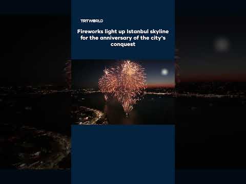 Fireworks light up Istanbul skyline to mark the 573rd anniversary of the city's conquest thumbnail