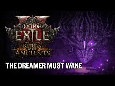 The Dreamer Must Wake | Path of Exile 2: Return of the Ancients Teaser thumbnail