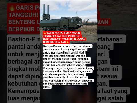 🔥GARIS PANTAI RUSIA MAKIN TANGGUH! Bastion-P Disebut Benteng Laut yang Bikin Lawan Berpikir Dua Kali thumbnail