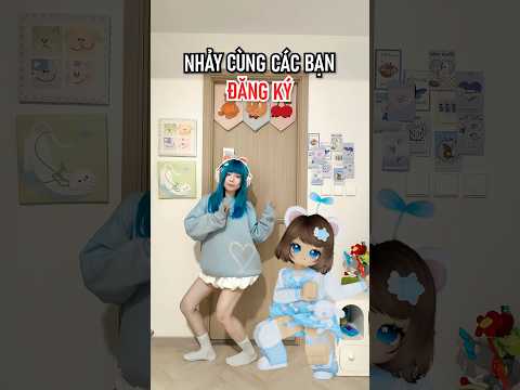 Nhảy cùng các bạn ĐĂNG KÍ Mình 💙 thumbnail