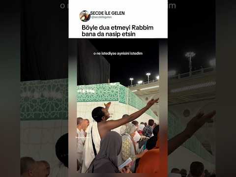 Böyle dua etmeyi Rabbim bana da nasip etsin. thumbnail