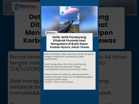 Viral Video Paraglider Nyaris Jatuh saat Mengudara, Ditabrak Pesawat Kecil hingga Parasut Robek thumbnail