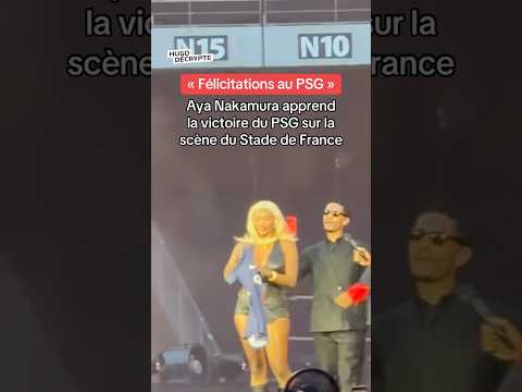 Quand Aya Nakamura apprend la victoire du PSG sur la scène du Stade de France thumbnail
