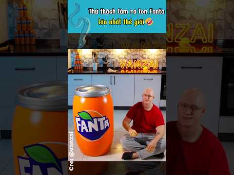 Thử thách làm ra lon Fanta lớn nhất thế giới ? thumbnail