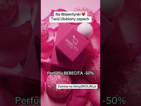 Na Walentynki🩷 PerfumyBEBECITA -50% zamów już teraz #skolim #polska #muzyka thumbnail