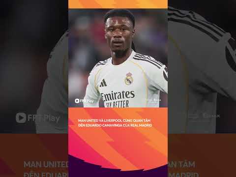Liệu bến đỗ nào ở Premier League là phù hợp nhất với Camavinga? thumbnail