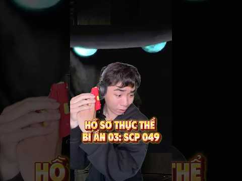 Hồ sơ thực thể bí ẩn 03: SCP 049 thumbnail