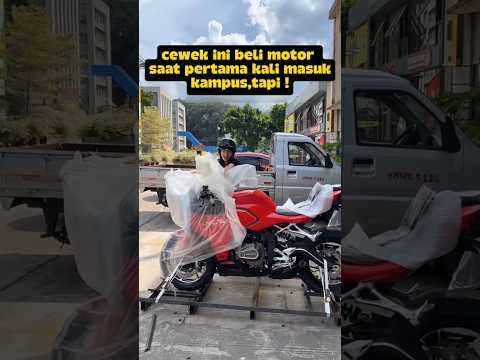 cewek ini membeli motor dari tabungan nya sendiri,untuk pertama kali masuk kampus tetapi⁉️?#video thumbnail