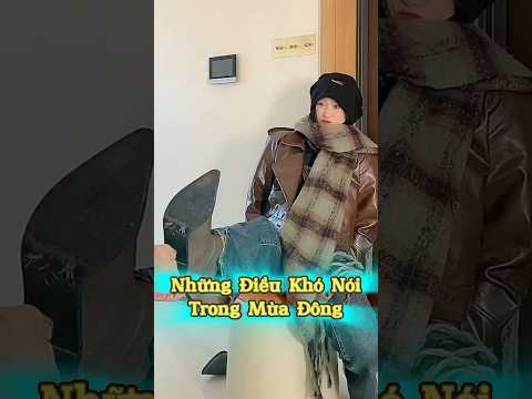 Những Điều Khó Nói Trong Mùa Đông ?❄️? thumbnail