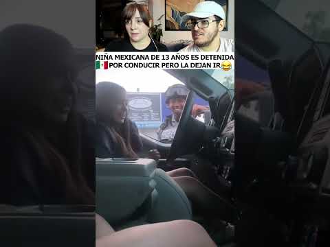 NIÑA MEXICANA ES DETENIDA POR CONDUCIR PERO LA DEJAN IR... HUMOR MEXICANO #shorts #humor thumbnail