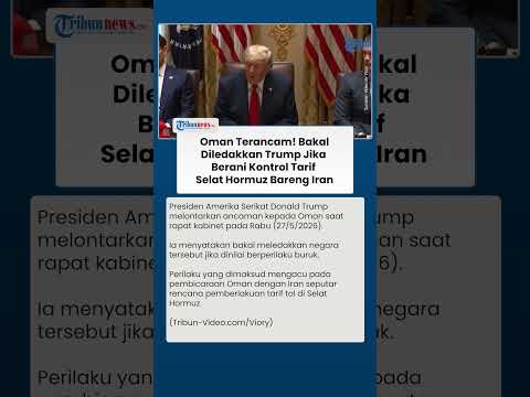 Trump Warning Oman! Ancam Penyerangan Jika Berani Kontrol Tarif Selat Hormuz Bareng Iran thumbnail