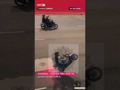 6 JUN - PADAH MEMBUAT AKSI 'WHEELIE' DI IBU KOTA, SEMBILAN INDIVIDU DITAHAN thumbnail