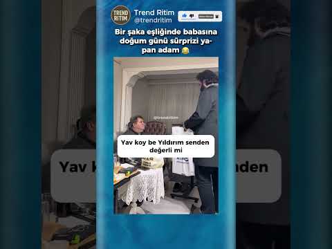 Babasına Doğum Günü Sürpizi Yapan Adam 🤣😂 thumbnail