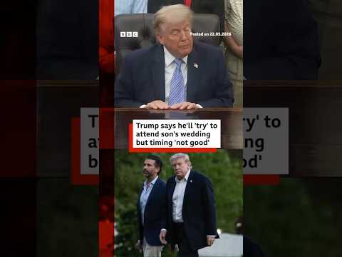 Donald Trump says he'll 'try' to attend son's wedding but timing 'not good’. #BBCNews thumbnail