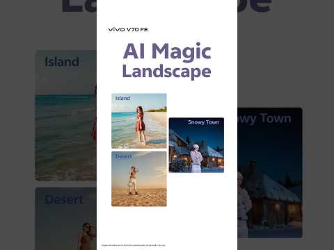 AI Magic Landscape on the vivo V70 FE gives your picture the upgrade it deserves. Buy now! thumbnail