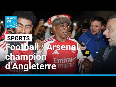 Arsenal champion d'Angleterre pour la première fois depuis 2004 • FRANCE 24 thumbnail