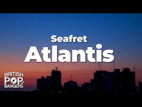 Seafret - Atlantis (Lyrics) Slowed Down thumbnail