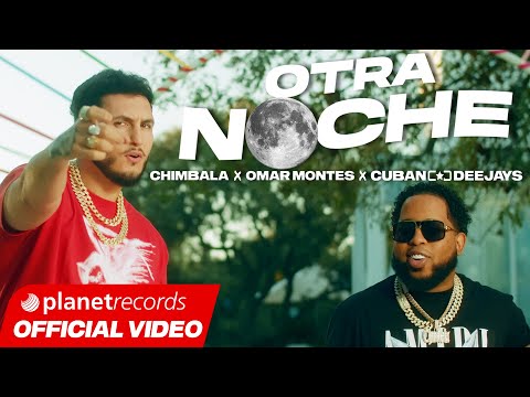 CUBAN DEEJAYS ❌ OMAR MONTES ❌ CHIMBALA - Otra Noche (Prod. by Roberto Ferrante) [Official Video] thumbnail