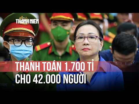 Vụ Trương Mỹ Lan: Thi hành án dân sự TP.HCM thanh toán 1.700 tỉ cho 42.000 người thumbnail