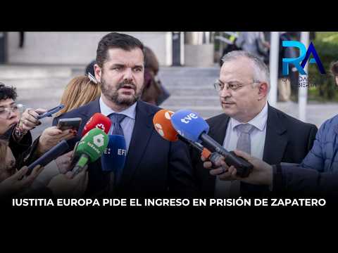 Iustitia Europa: "Vamos a pedir el ingreso en prisión de Zapatero por el riesgo de fuga" thumbnail