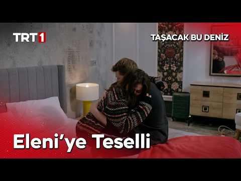 Eleni’nin sakinleştiricisi Oruç… - Taşacak Bu Deniz 29. Bölüm @tasacakbudeniztrt thumbnail