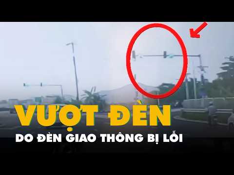 Vượt đèn đỏ do đèn giao thông bị lỗi, tài xế cần làm gì? thumbnail