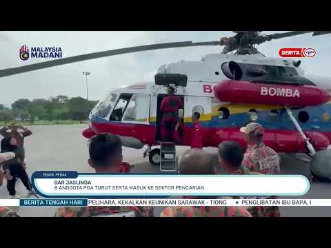 1 JUN 2026 - BERITA TGH HARI - SAR JASLINDA: 8 ANGGOTA PGA TURUT SERTA MASUK KE SEKTOR PENCARIAN thumbnail