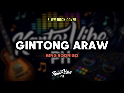 GINTONG ARAW (Slow Rock Cover) – Bing Rodrigo | KantoVibe PH thumbnail