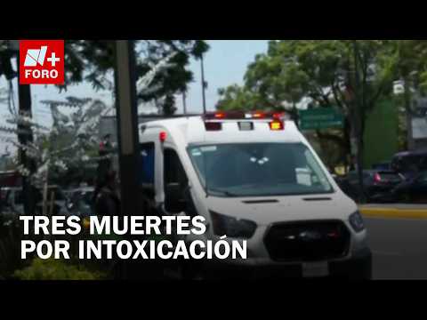 Mueren tres personas Intoxicadas en Coyoacán, CDMX - Paralelo 23 thumbnail