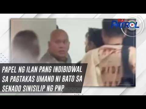 Papel ng ilan pang indibidwal sa pagtakas umano ni Bato sa senado sinisilip ng PNP | TV Patrol thumbnail