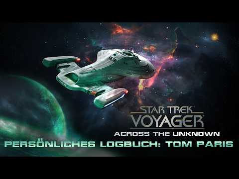 Star Trek: Voyager - Across the Unknown | Persönliches Logbuch: Tom Paris | Deutsch thumbnail