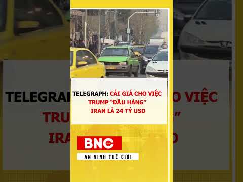 Telegraph: Cái giá cho việc Trump “đầu hàng” Iran là 24 tỷ USD thumbnail
