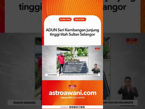 ADUN Seri Kembangan junjung tinggi titah Sultan Selangor thumbnail