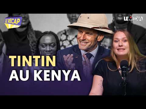 REJETÉ AU SAHEL, MACRON TENTE DE RECYCLER LA FRANÇAFRIQUE AU KENYA thumbnail