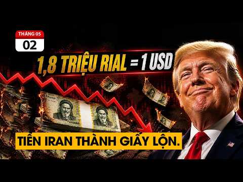 Ông Trump chấm dứt chiến sự với Iran. Tiền Iran mất giá thảm hại. thumbnail