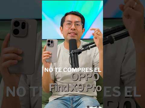NO COMPRES el OPPO Find X9 Pro sin ver este video thumbnail