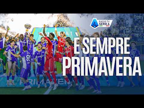 È Sempre Primavera | Speciale FINALE SCUDETTO PRIMAVERA | Radio TV Serie A thumbnail