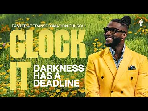 Clock it: Darkness Has A Deadline // Easter Sunday: Here Comes The Son // Pastor Michael Todd thumbnail