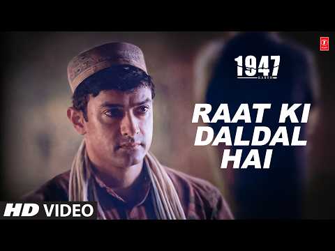 Raat Ki Daldal Hai - Video Song |A.R.Rahman | Sukhwinder Singh| 1947: Earth |Aamir Khan, Nandita Das thumbnail