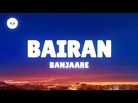 Banjaare - Bairan (Lyrics) thumbnail
