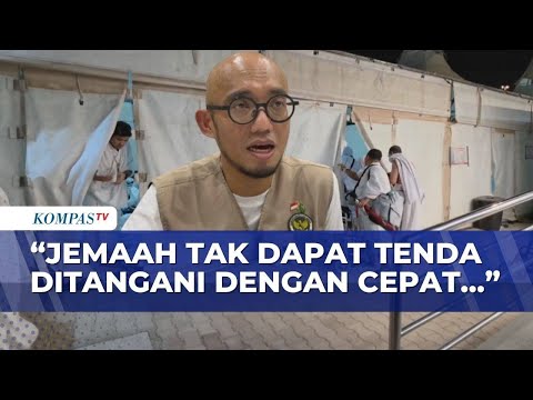 Heboh Jemaah Haji Tak Kebagian Tenda di Mina, Wamenhaj Buka Suara | KOMPAS PAGI thumbnail
