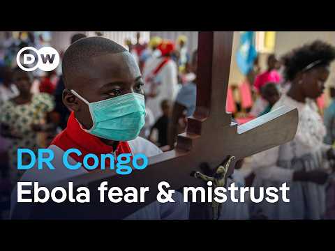 Ebola outbreak in DR Congo: Violence and mistrust hamper response | DW News thumbnail