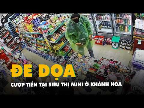 Bắt thanh niên 26 tuổi dùng dao đe dọa cướp tiền tại siêu thị mini ở Khánh Hòa thumbnail