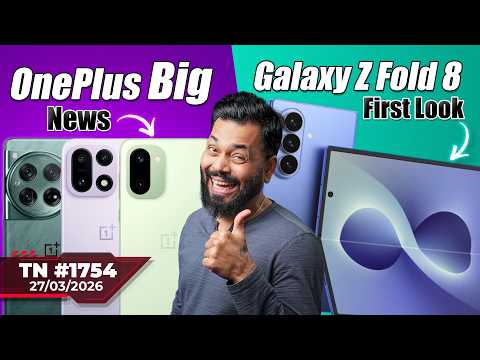 OnePlus Bad News?, RIP SORA,ISRO Space Station 😲,Z Fold 8 First Look,Foldable iPhone Delay?-#TTN1754 thumbnail