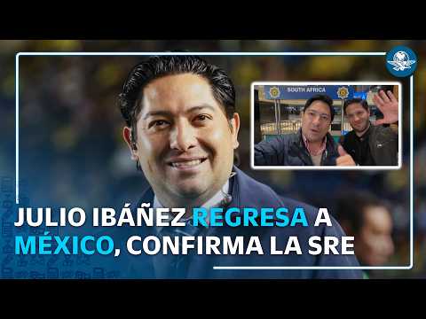 SRE confirma regreso de Julio Ibáñez y su camarógrafo tras ser detenidos en Sudáfrica thumbnail