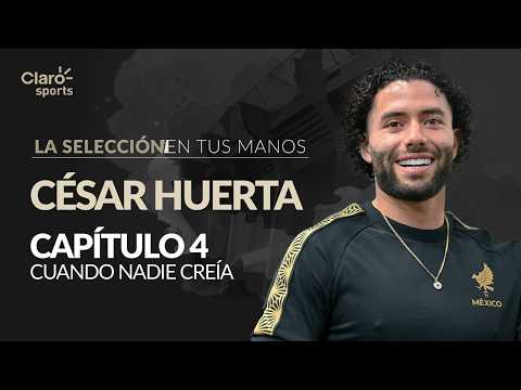 César Huerta, Cuando nadie me creía | La Selección en Tus Manos - Capítulo 4 thumbnail