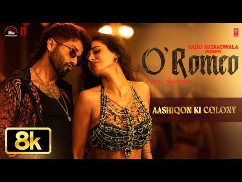 Aashiqon Ki Colony - 8K Video | Shahid K, Disha P | O'Romeo | Vishal B | Gulzar| Madhubanti| Javed A thumbnail