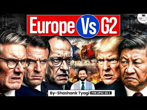 Is Europe Being Cornered by Trump & China? | Europe vs G2 New Trade War Explained | StudyIQ IAS thumbnail