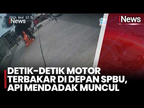 Detik-Detik Motor Terbakar di Depan SPBU, Api Mendadak Muncul | iNews Siang 21/5 thumbnail